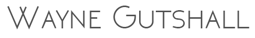Official Website for Wayne Gutshall